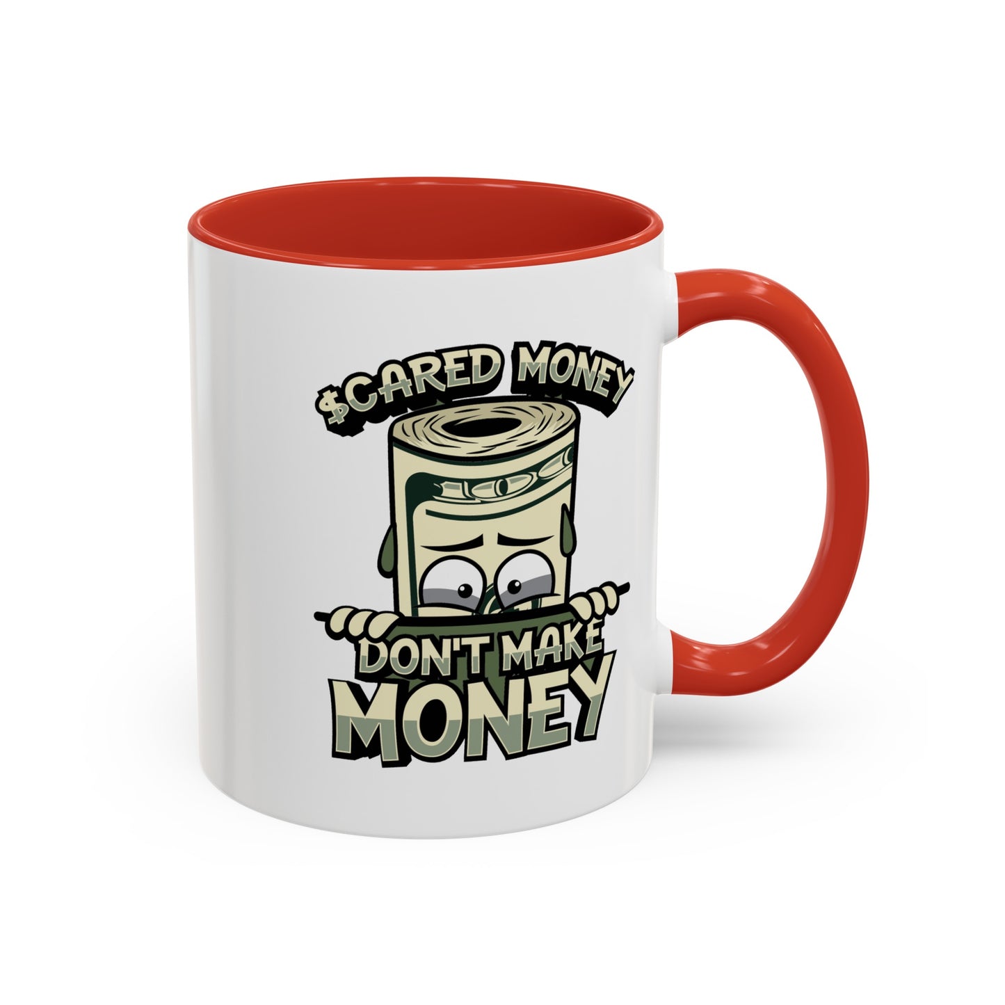 Scared Money-Accent Coffee Mug (11, 15oz)