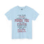 I'm The Type-Heavy Cotton Classic Tee
