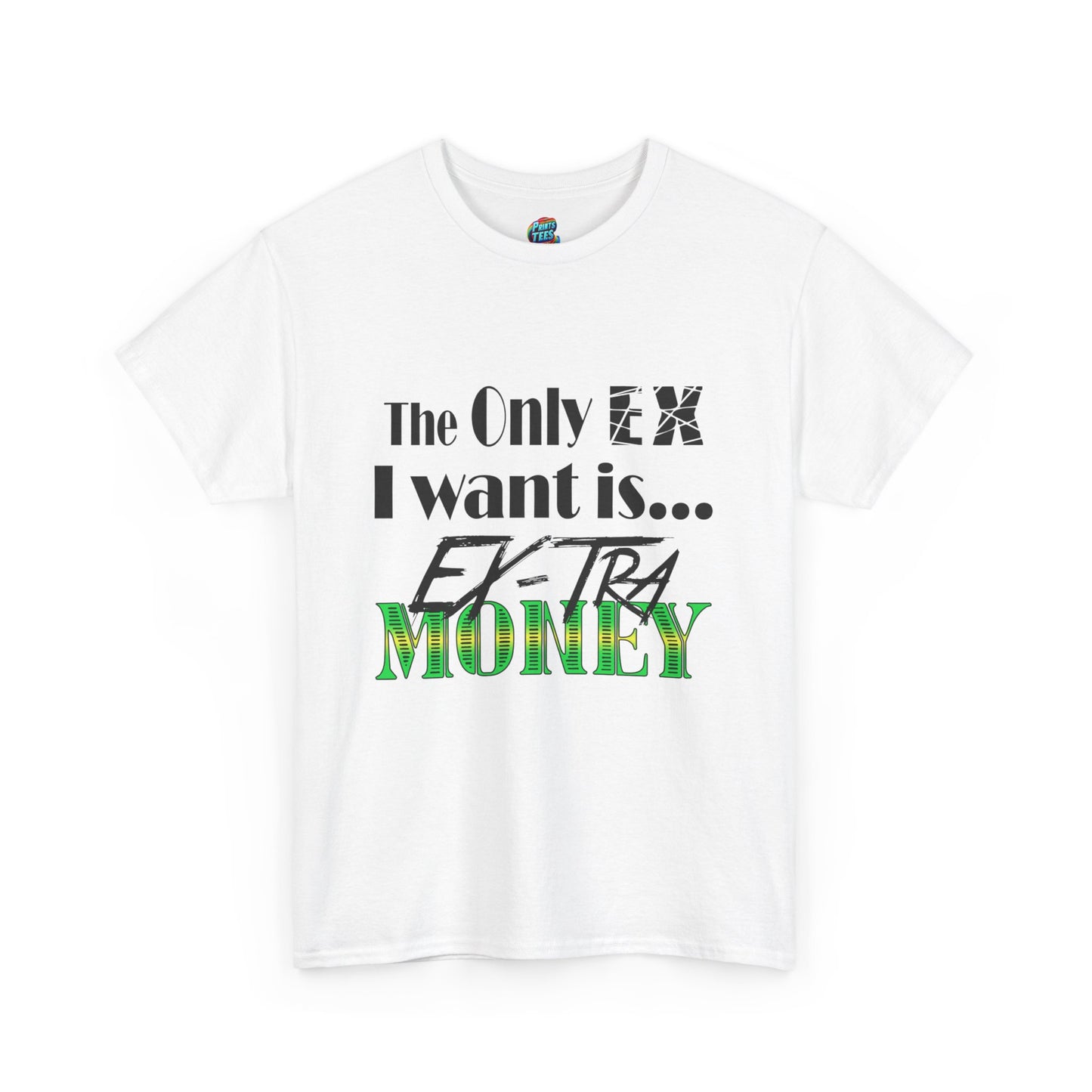 Ex-Tra Money-Heavy Cotton Classic Tee