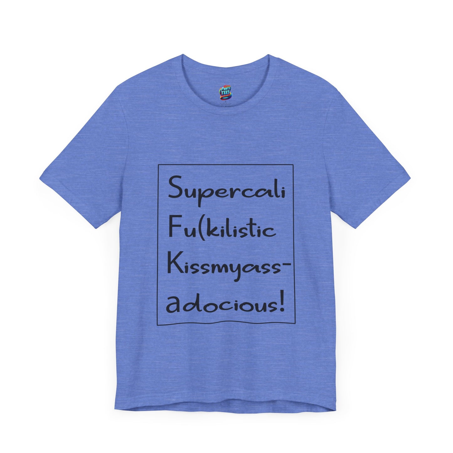 Supercalifu(kilistic-Jersey Knit T-Shirt