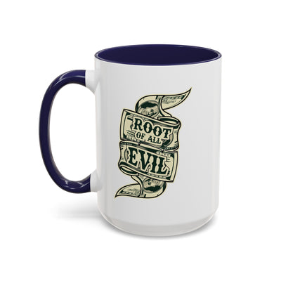 Root of Evil-Money-Accent Coffee Mug (11, 15oz)