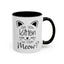 Are You Kitten Me-Accent Coffee Mug (11, 15oz)