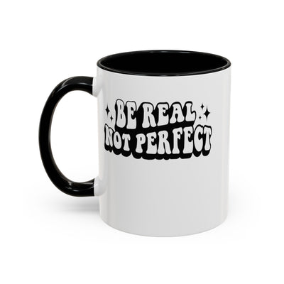 Be Real-Accent Coffee Mug (11, 15oz)