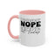 Nope-Accent Coffee Mug (11, 15oz)