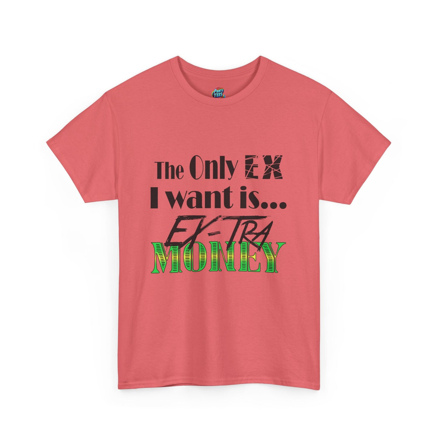 Ex-Tra Money-Heavy Cotton Classic Tee