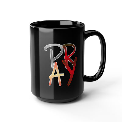 Pray-Black Mug (11oz, 15oz)