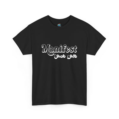 Manifest-Heavy Cotton Classic Tee