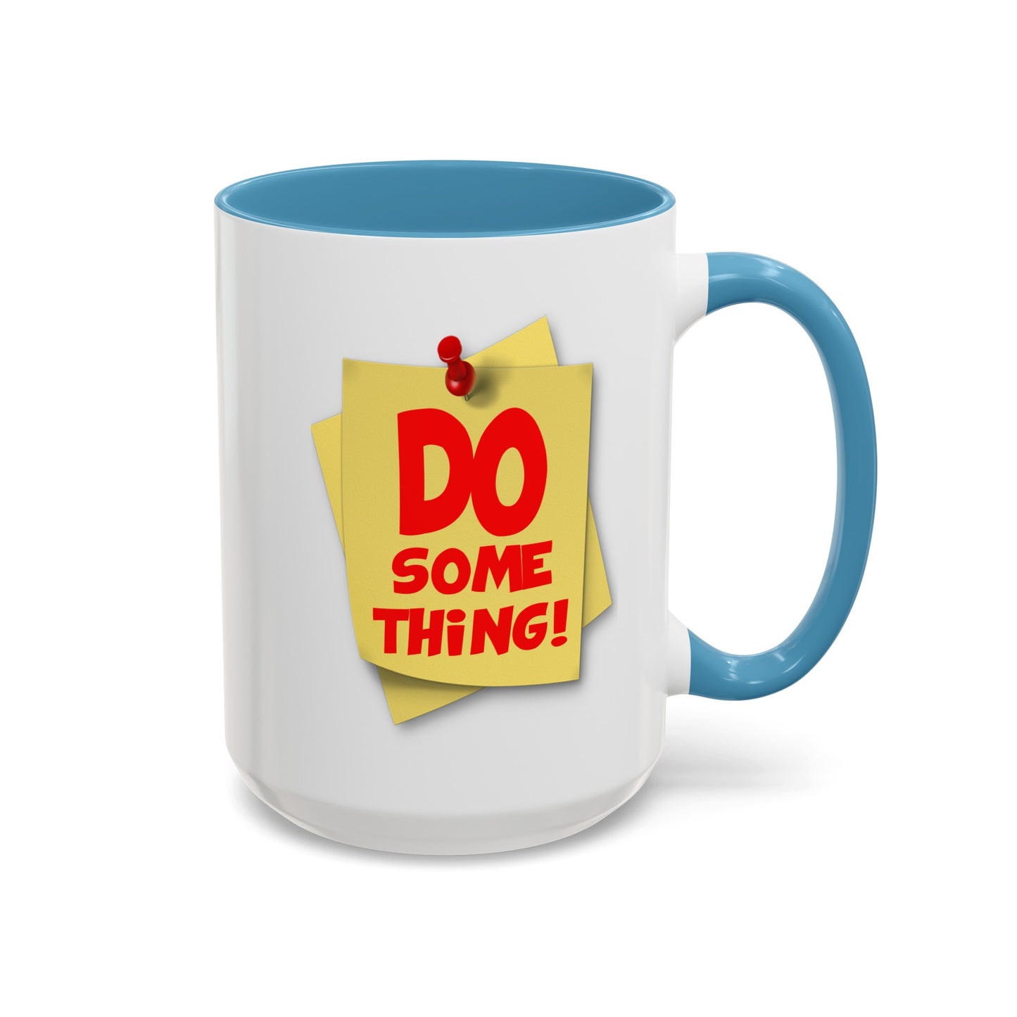 Do Something-Accent Coffee Mug (11, 15oz)