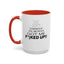 Stop Cussing-Accent Coffee Mug (11, 15oz)