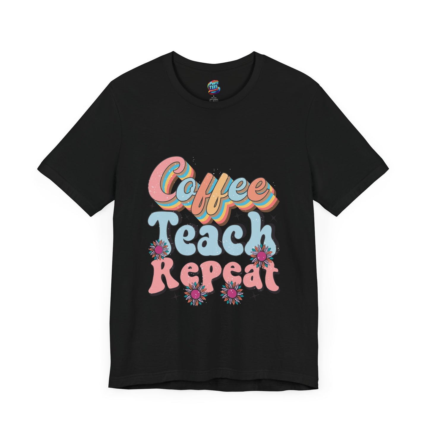 Coffee-Teach-Repeat-Jersey Knit T-Shirt