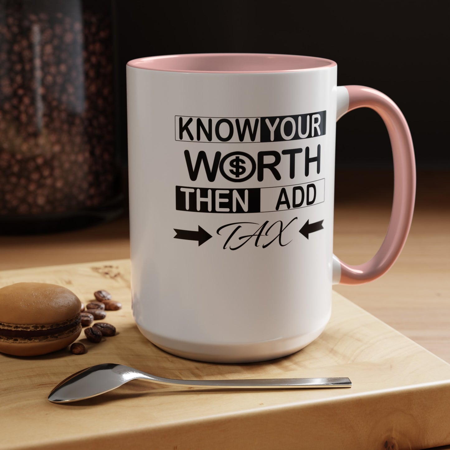 Know Your Worth-Accent Coffee Mug (11, 15oz)