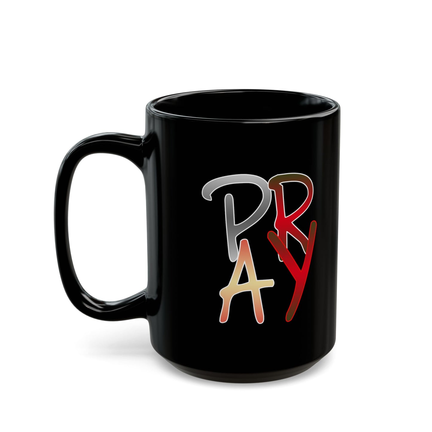 Pray-Black Mug (11oz, 15oz)