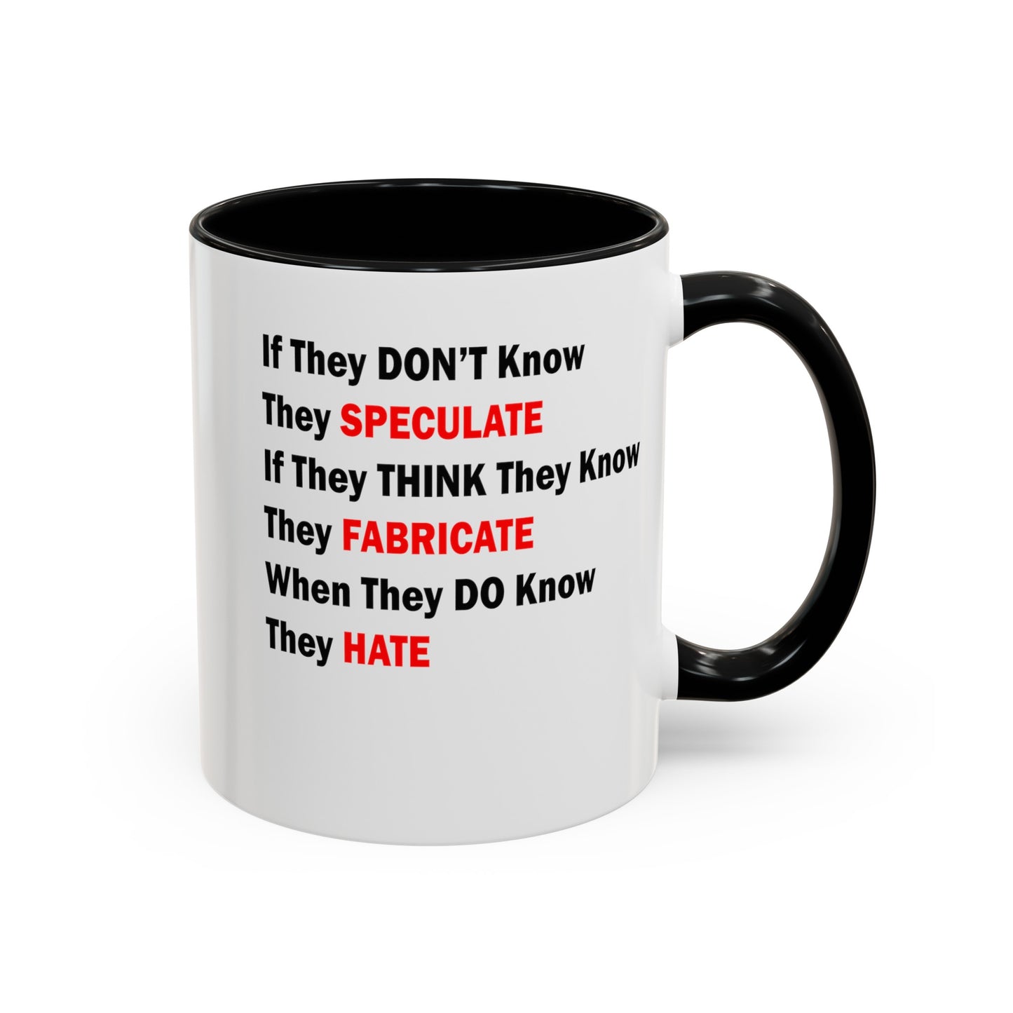 They Don't Know-Accent Coffee Mug (11, 15oz)