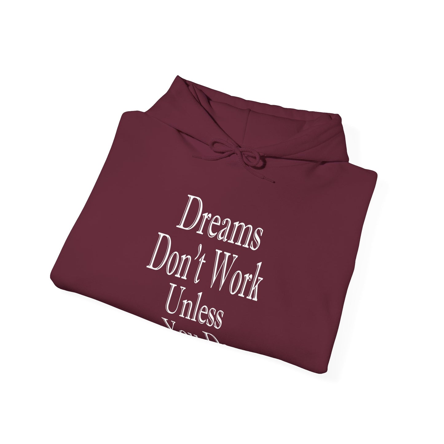 Dreams Don't Work-Heavy Blend™ Classic Hoodie