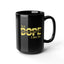 Sis is Dope-Black Mug (11oz, 15oz)