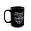 Blessed & Spoiled Gradient-Black Mug (11oz, 15oz)