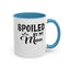 Spoiled By My Man-Accent Coffee Mug (11, 15oz)