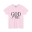 God Got Me-Heavy Cotton Classic Tee