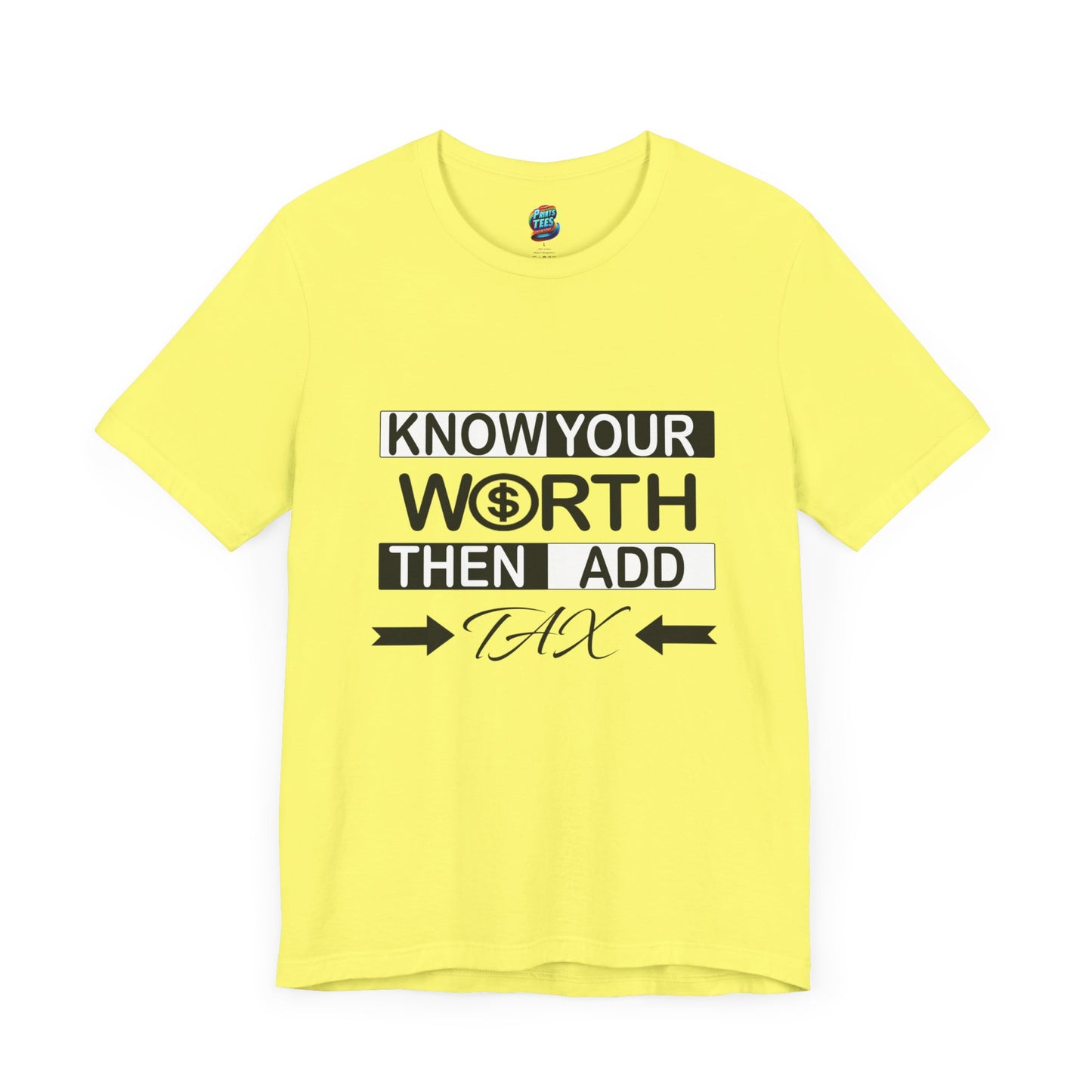 Know Your Worth-Jersey Knit T-Shirt