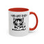 Gots To Be Kitten Me-Accent Coffee Mug (11, 15oz)