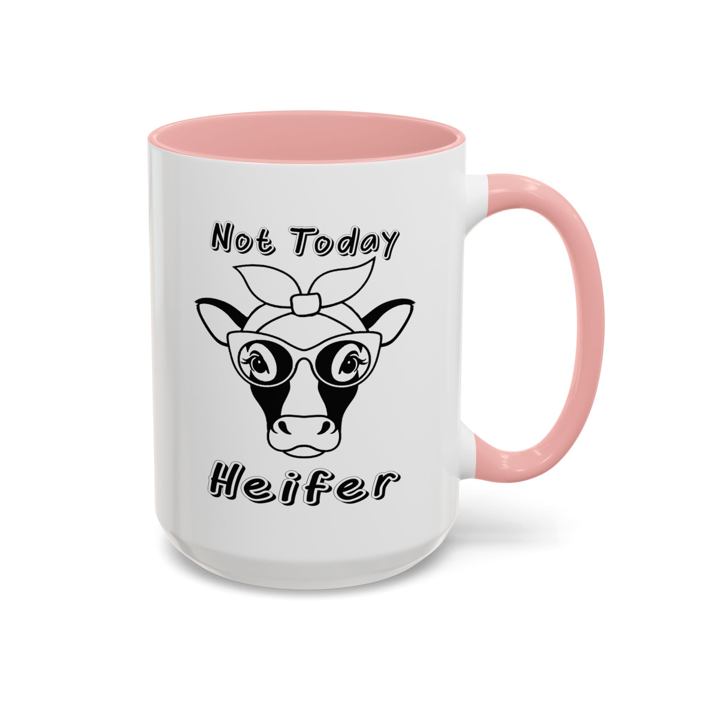 Not Today Heifer-Accent Coffee Mug (11, 15oz)