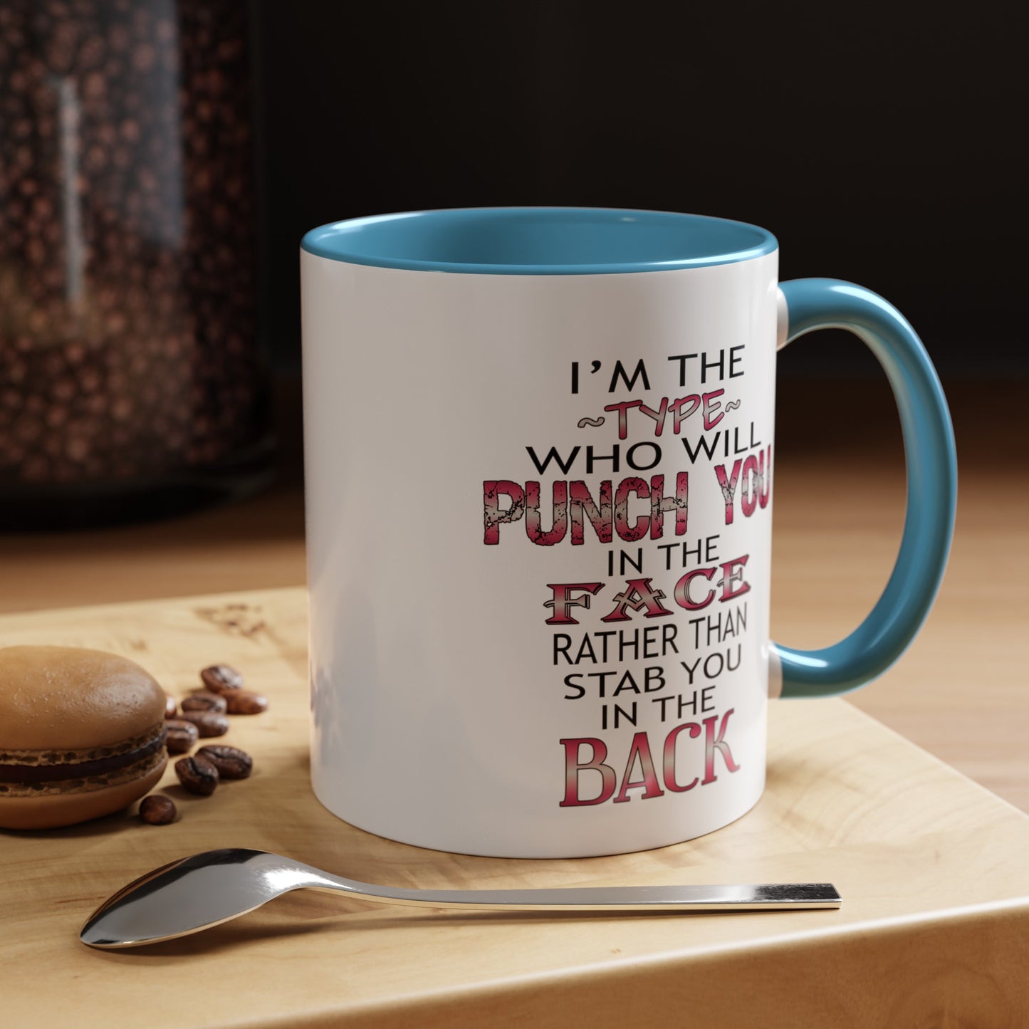 I'm The Type-Accent Coffee Mug (11, 15oz)