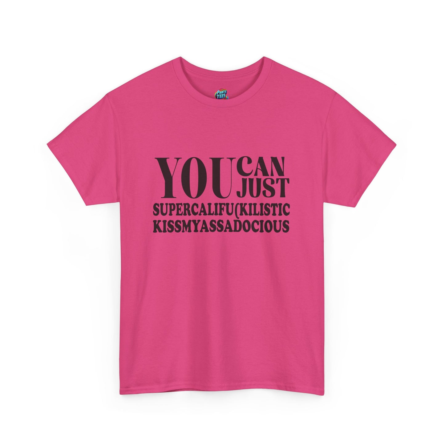 You Can Supercalifu(kilistic-Heavy Cotton Classic Tee