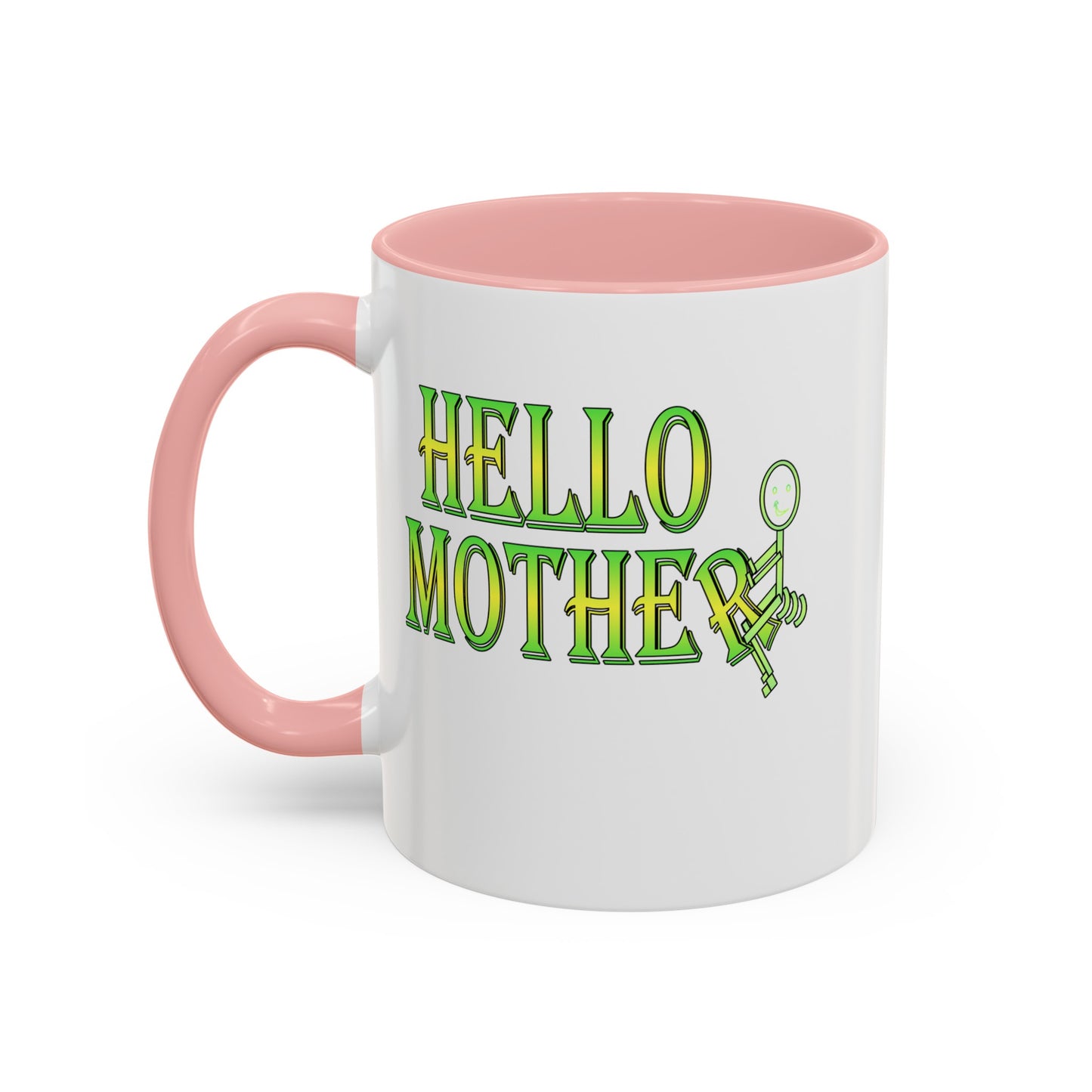 Hello Mother-Accent Coffee Mug (11, 15oz)