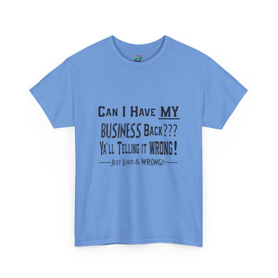 My Business-Heavy Cotton Classic Tee