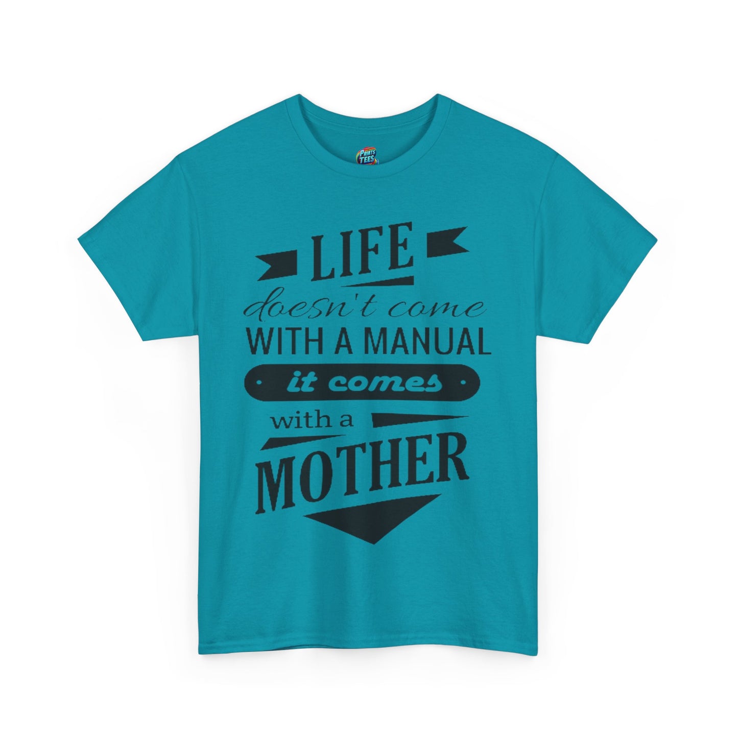 Life Comes With A Mother-Heavy Cotton Classic Tee