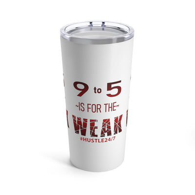 9 to 5-White Stainless Steel Tumbler, 20oz