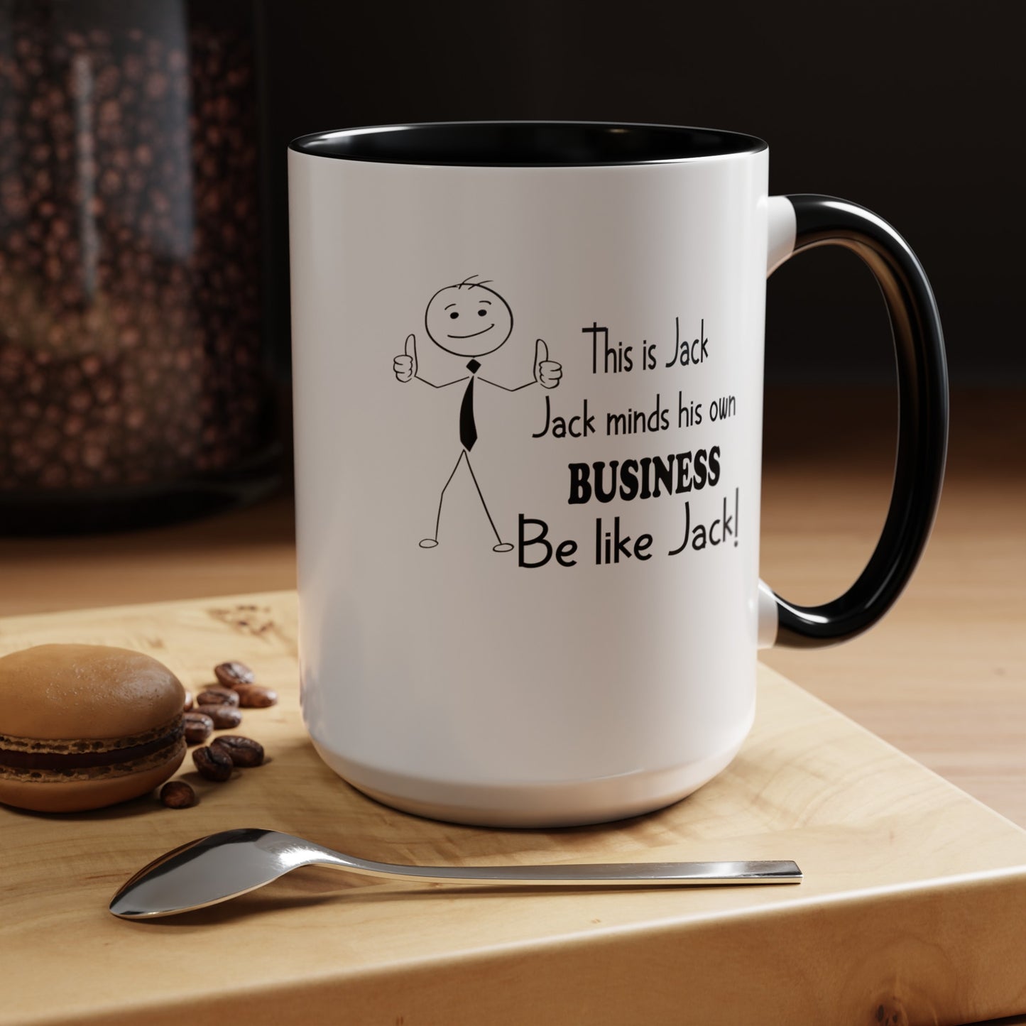 Be Like Jack-Accent Coffee Mug (11, 15oz)