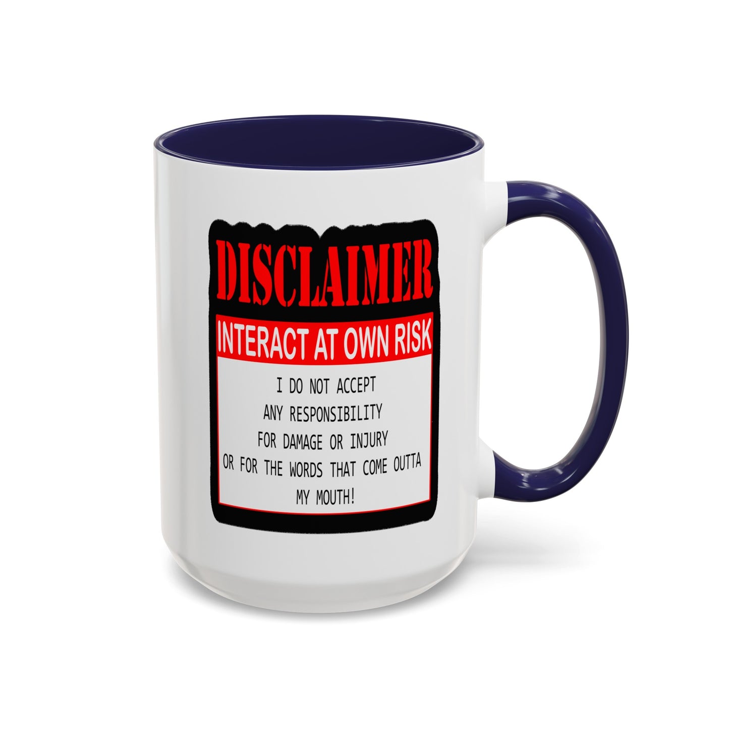 Interact at Own Risk-Accent Coffee Mug (11, 15oz)