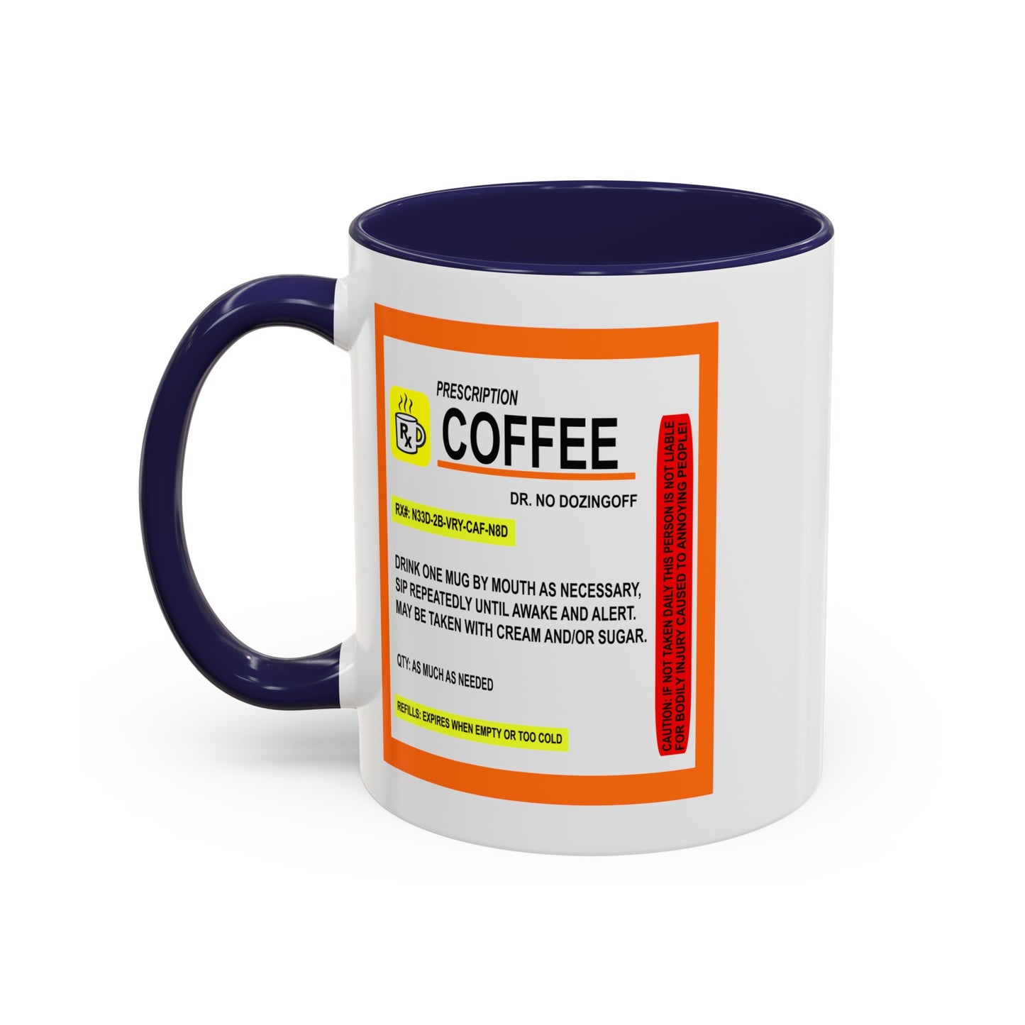 Coffee Prescription-Accent Coffee Mug (11, 15oz)