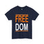 Freedom-Heavy Cotton Classic Tee