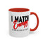 I Match Energy-Accent Coffee Mug (11, 15oz)