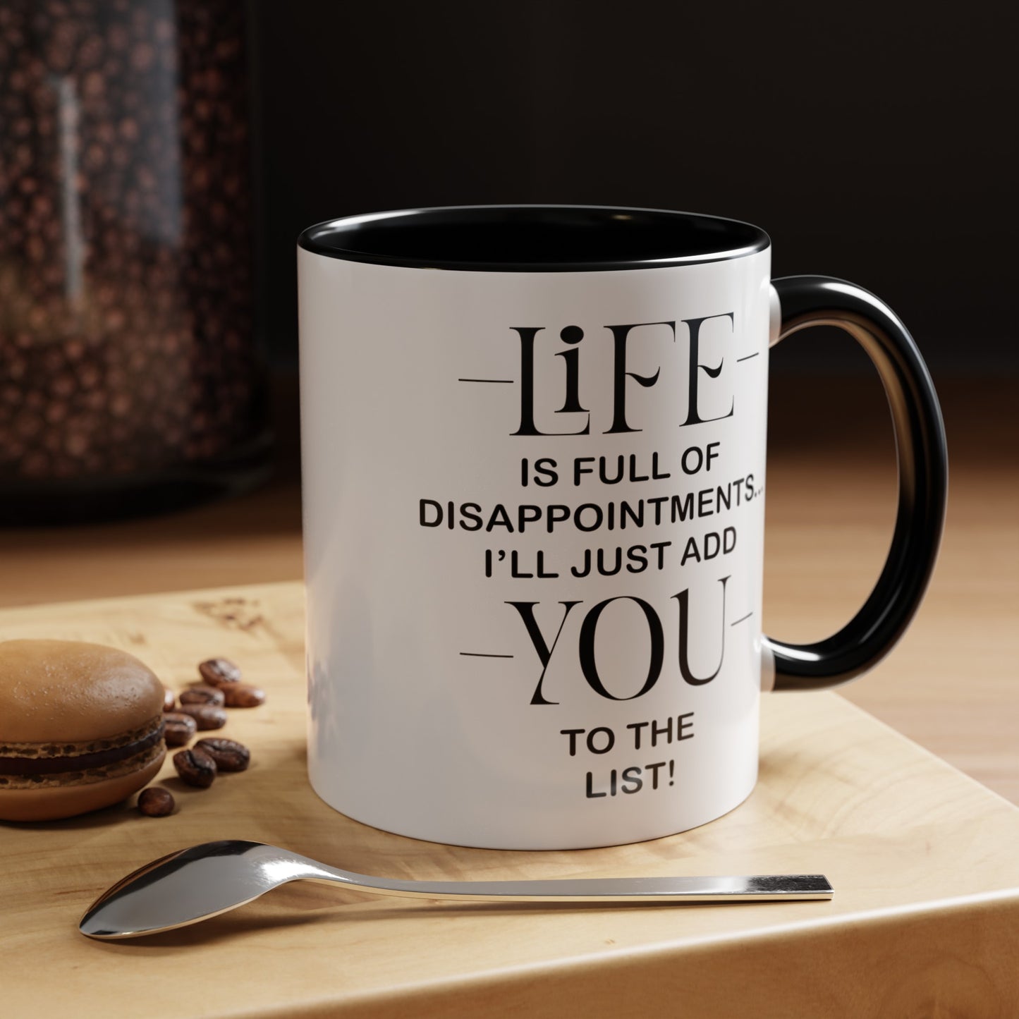 Disappointments-Accent Coffee Mug (11, 15oz)