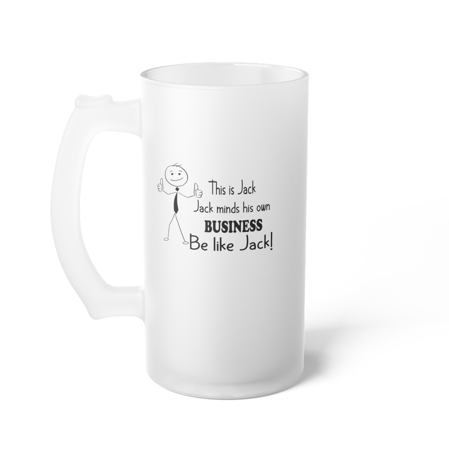 Be Like Jack-Frosted Glass Beer Mug, 16oz