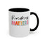 Kindness Matters-Accent Coffee Mug (11, 15oz)