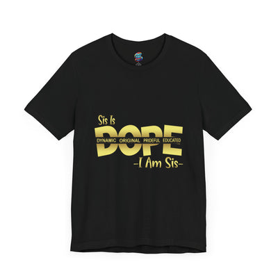 Sis Is Dope-Gold-Jersey Knit T-Shirt