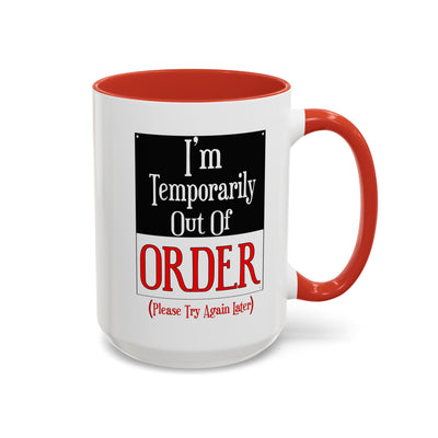 Out of Order-Accent Coffee Mug (11, 15oz)