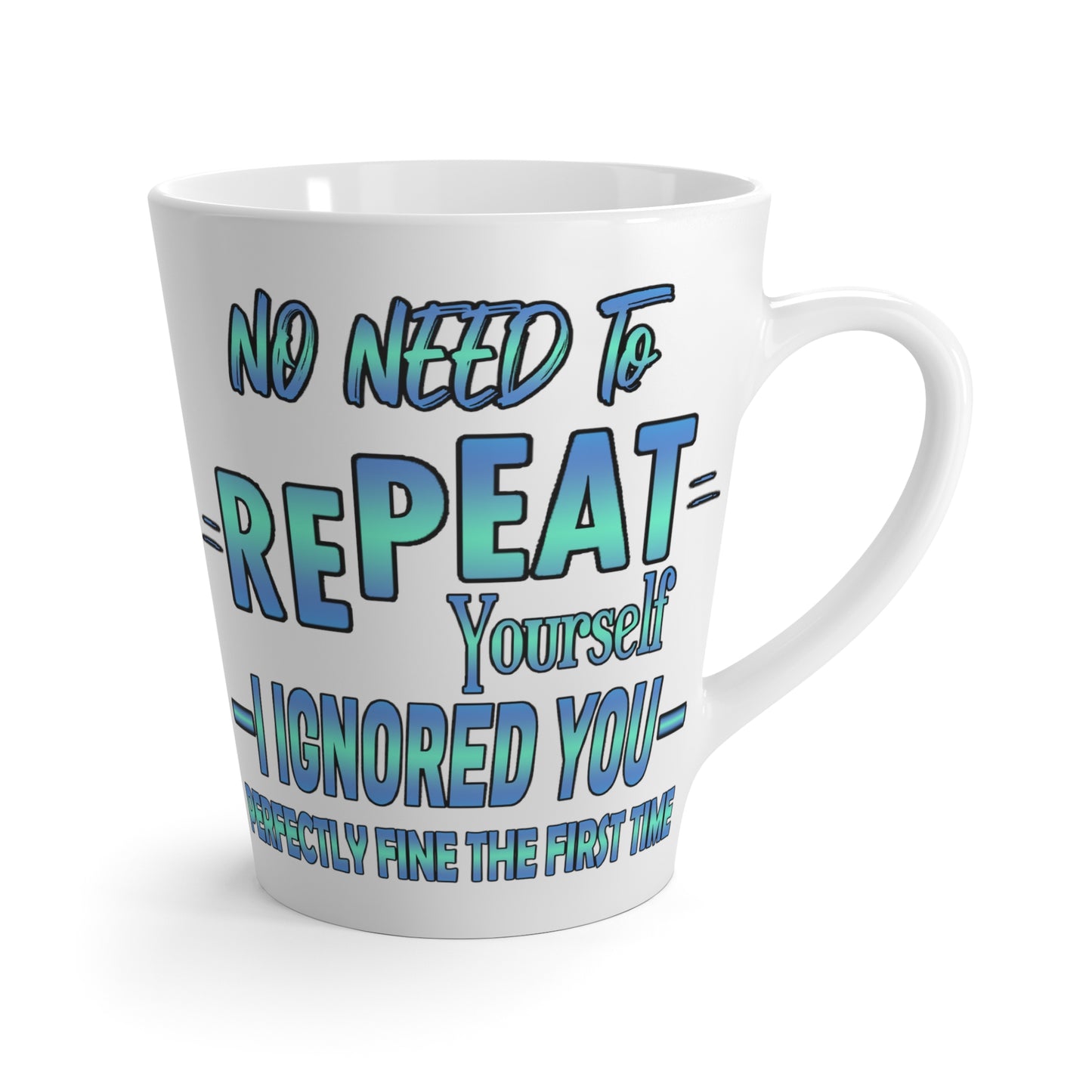 Ignored-Latte Mug, 12oz