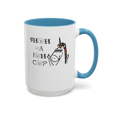 Shuhdafuhcup-Accent Coffee Mug (11, 15oz)