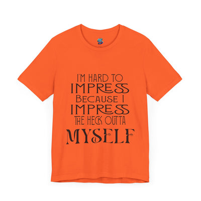 Hard to Impress-Jersey Knit T-Shirt