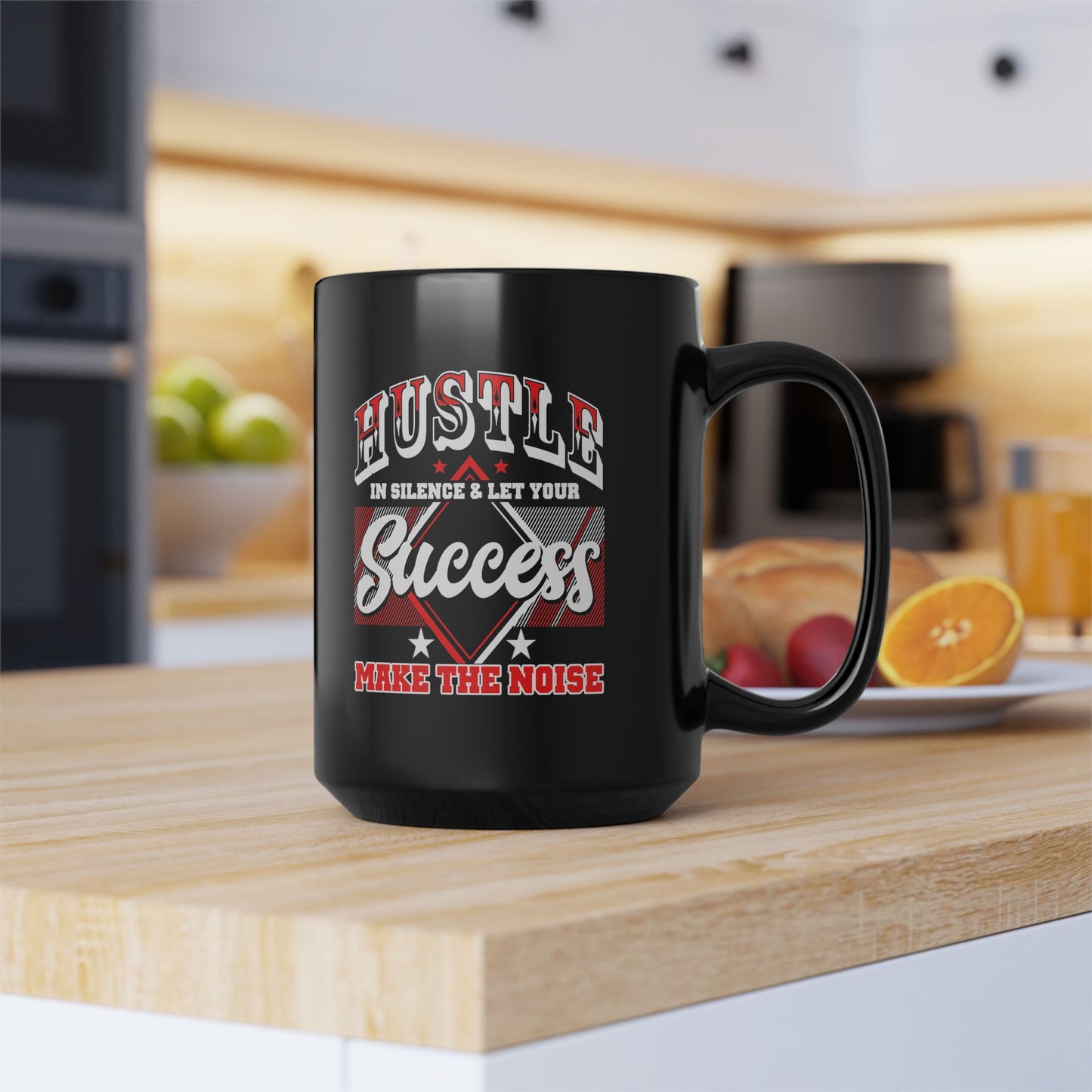 Hustle in Silence-Black Mug (11oz, 15oz)