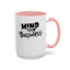 Mind Your Business-Accent Coffee Mug (11, 15oz)
