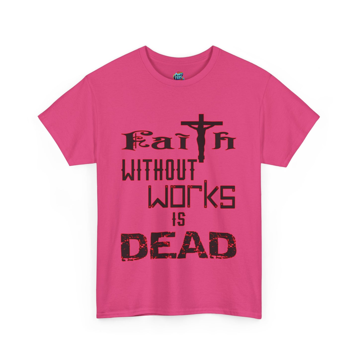 Faith Without Works-Heavy Cotton Classic Tee