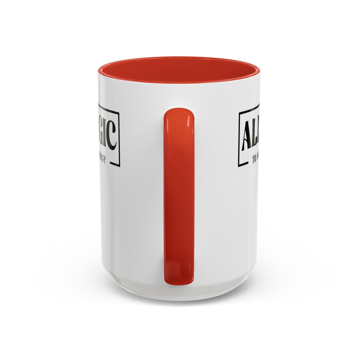 Allergic to Negative Energy-Accent Coffee Mug (11, 15oz)