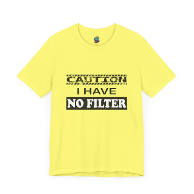 Caution-No Filter-Jersey Knit T-Shirt