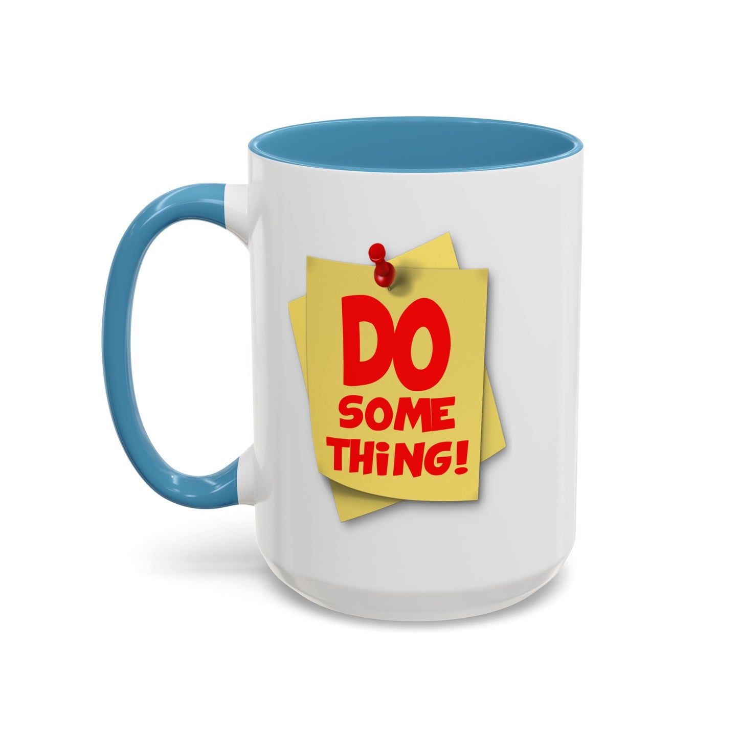 Do Something-Accent Coffee Mug (11, 15oz)